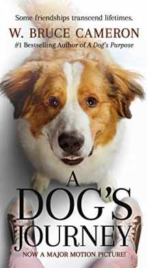 9781250225344-1250225345-A Dog's Journey Movie Tie-In: A Novel (A Dog's Purpose, 2)