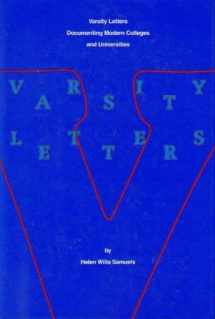 9780810825963-0810825961-Varsity Letters: Documenting Modern Colleges and Universities (Society of American Archivists)