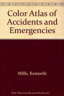 9780723407799-0723407797-A Colour Atlas of Accidents and Emergencies