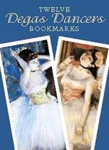 9780486413563-048641356X-Twelve Degas Dancers Bookmarks (Dover Bookmarks)