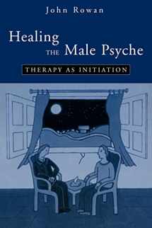 9780415100496-0415100496-Healing the Male Psyche (Therapy as Initiation)