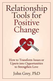 9780963707925-0963707922-Relationship Tools for Positive Change