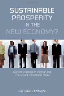 9780880993500-0880993502-Sustainable Prosperity in the New Economy: Business Organization and High-Tech Employment in the United States