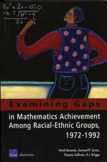 9780833036902-0833036904-Examining Gaps in Mathematics Achievement Among Racial Ethic Groups