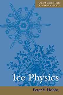 9780199587711-019958771X-Ice Physics (Oxford Classic Texts in the Physical Sciences)
