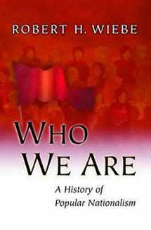 9780691090238-0691090238-Who We Are: A History of Popular Nationalism.