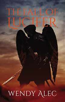 9780310090977-0310090970-The Fall of Lucifer (Chronicles of Brothers, Time Before Time)