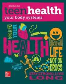 9780076640522-0076640523-Teen Health, Your Body Systems