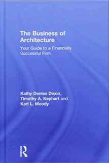 9781138190337-1138190330-The Business of Architecture: Your Guide to a Financially Successful Firm