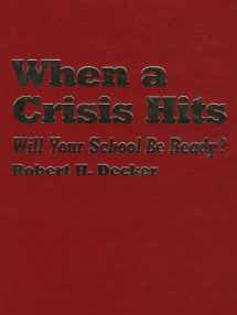 9780803966154-0803966156-When a Crisis Hits: Will Your School Be Ready?