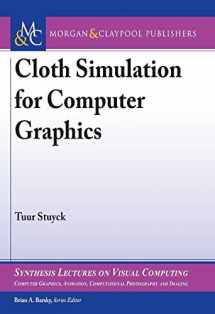 9781681734132-1681734133-Cloth Simulation for Computer Graphics (Synthesis Lectures on Visual Computing: Computer Graphics, Animation, Computational Photography and Imaging)