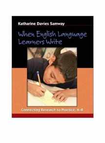 9780325006338-0325006334-When English Language Learners Write: Connecting Research to Practice, K-8