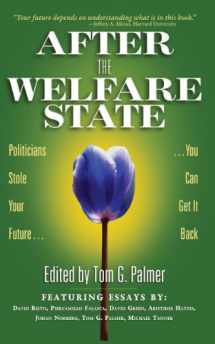 9780898031713-0898031710-After the Welfare State: Politicians Stole Your Future, You Can Get It Back