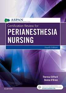 9780323399401-0323399401-Certification Review for PeriAnesthesia Nursing