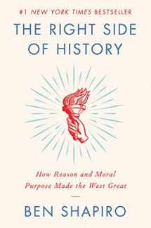 9780062857903-0062857908-The Right Side of History: How Reason and Moral Purpose Made the West Great