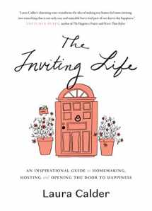 9780147530523-0147530520-The Inviting Life: An Inspirational Guide to Homemaking, Hosting and Opening the Door to Happiness