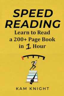 9781957170107-1957170107-Speed Reading: Learn to Read a 200+ Page Book in 1 Hour (Mental Performance)