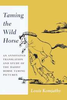 9780231181273-0231181272-Taming the Wild Horse: An Annotated Translation and Study of the Daoist Horse Taming Pictures