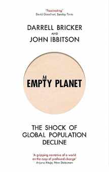9781472142979-1472142977-Empty Planet: The Shock of Global Population Decline