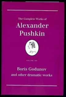 9780907681045-0907681042-Boris Godunov and Other Dramatic Works (The Complete Works of Alexander Pushkin, Volume 6)