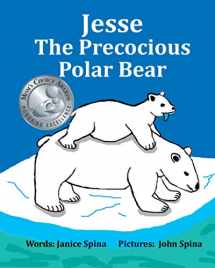 9780692205112-069220511X-Jesse the Precocious Polar Bear