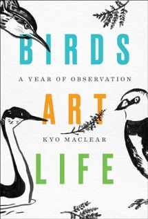 9781501154201-1501154206-Birds Art Life: A Year of Observation