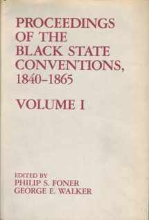 9780877221456-0877221456-Proceedings of the Black State Conventions, 1840-1865: Volume 1