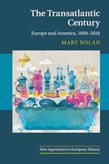9780521692212-0521692210-The Transatlantic Century: Europe and America, 1890-2010 (New Approaches to European History, Series Number 46)