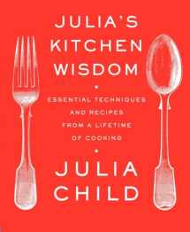 9780375711855-0375711856-Julia's Kitchen Wisdom: Essential Techniques and Recipes from a Lifetime of Cooking: A Cookbook