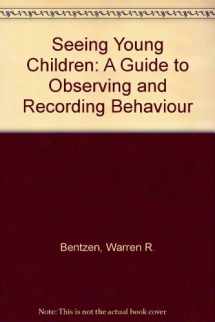 9780827323292-0827323298-Seeing young children: A guide to observing and recording behavior
