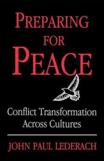 9780815627258-0815627254-Preparing For Peace: Conflict Transformation Across Cultures (Syracuse Studies on Peace and Conflict Resolution)