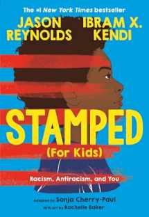 9780316167512-0316167517-Stamped (For Kids): Racism, Antiracism, and You