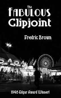 9781515426301-1515426300-The Fabulous Clipjoint