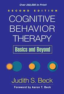 9781609185046-1609185048-Cognitive Behavior Therapy, Second Edition: Basics and Beyond