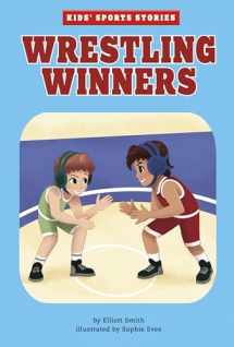 9781666331820-1666331821-Wrestling Winners (Kids' Sports Stories)