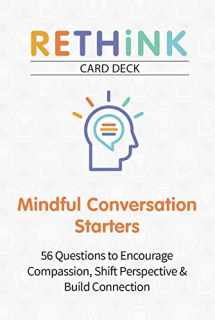 9781683731016-1683731018-RETHiNK Card Deck Mindful Conversation Starters: 56 Questions to Encourage Compassion, Shift Perspective & Build Connection