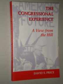 9780813311562-081331156X-The Congressional Experience: A View From The Hill