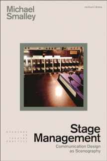 9781350360549-1350360546-Stage Management: Communication Design as Scenography (Readings in Theatre Practice)