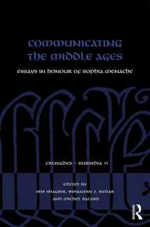9781138068193-1138068195-Communicating the Middle Ages: Essays in Honour of Sophia Menache (Crusades - Subsidia)