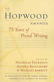 9780472069262-0472069268-The Hopwood Awards: 75 Years of Prized Writing