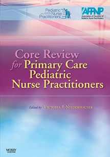 9780323027571-0323027571-Core Review for Primary Care Pediatric Nurse Practitioners