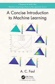9780815384205-0815384203-A Concise Introduction to Machine Learning (Chapman & Hall/CRC Machine Learning & Pattern Recognition)