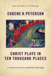 9780802862976-0802862977-Christ Plays in Ten Thousand Places: A Conversation in Spiritual Theology
