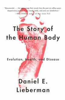 9780307741806-030774180X-The Story of the Human Body: Evolution, Health, and Disease