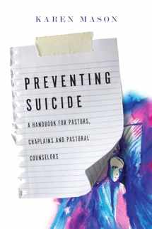 9780830841172-0830841172-Preventing Suicide: A Handbook for Pastors, Chaplains and Pastoral Counselors