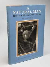 9780879236304-0879236302-A Natural Man: The True Story of John Henry