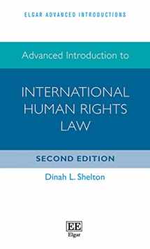 9781839103186-1839103183-Advanced Introduction to International Human Rights Law (Elgar Advanced Introductions series)