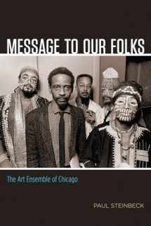 9780226375960-022637596X-Message to Our Folks: The Art Ensemble of Chicago