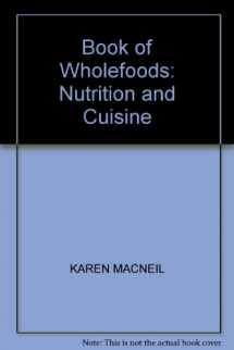 9780709026273-0709026277-Book of Wholefoods: Nutrition and Cuisine