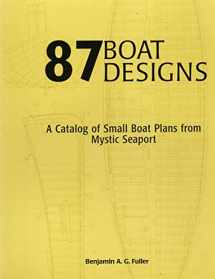 9780913372975-0913372978-87 Boat Designs: A Catalog of Small Boat Plans from Mystic Seaport